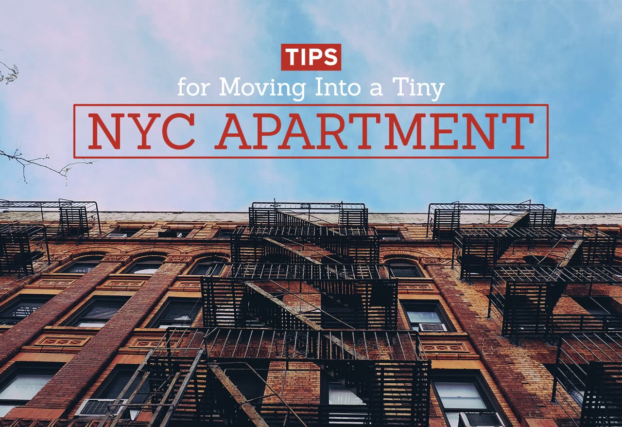 Tips for Moving Into a Tiny NYC Apartment